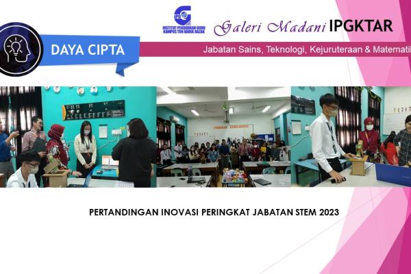 Pertandingan Inovasi Peringkat Jabatan STEM 2023